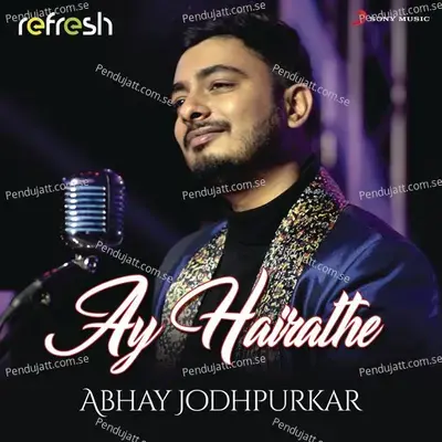 Ay Hairathe - Abhay Jodhpurkar album cover 