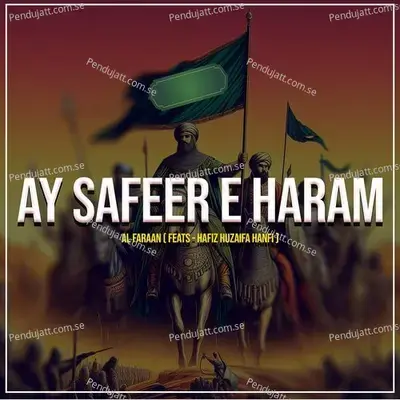Ay Safeer E Haram - Al Faraan album cover 