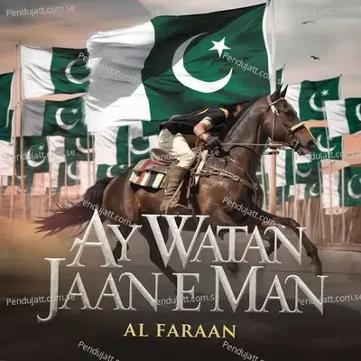 Ay Watan Jaan E Man - Al Faraan album cover 