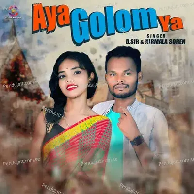 Aya Golom Ya - D.sir album cover 