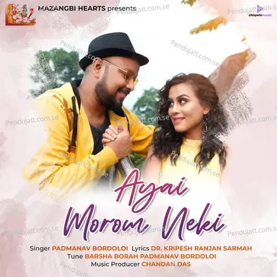 Ayai Morom Neki - Padmanav Bordoloi album cover 