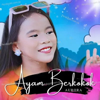 Ayam Berkokok - Aurora album cover 