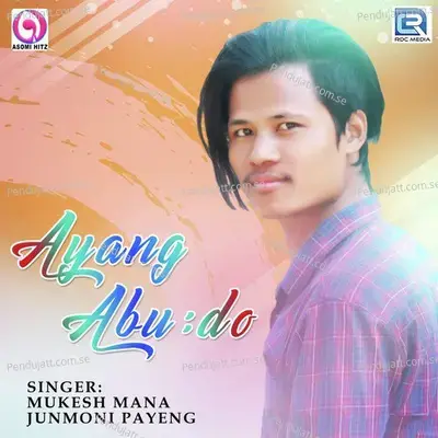 Ayang Abudo - Mukesh Mana album cover 