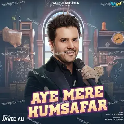Aye Mere Humsafar - Javed Ali album cover 