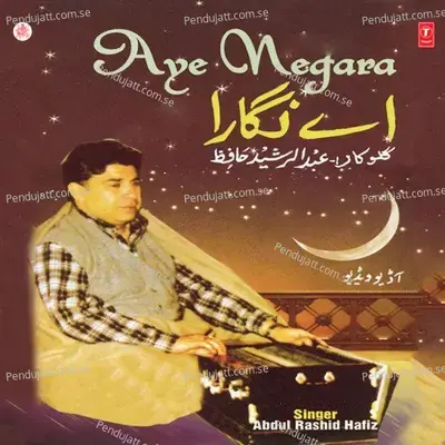 Aye Negara Wala Yoor - Abdul Rashid Hafiz album cover 