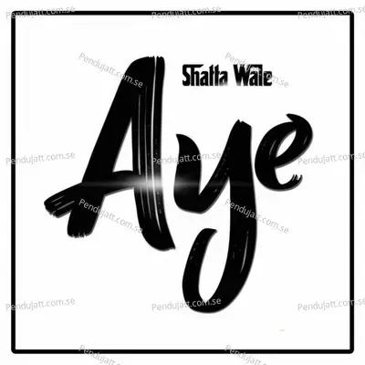 Aye - Shatta Wale