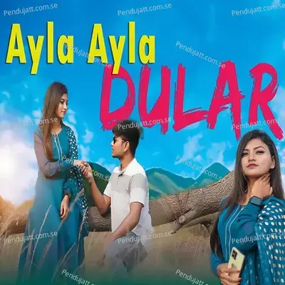 Ayla Ayla Dular - Stephan Tudu album cover 