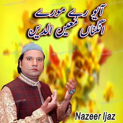 Ayo Re More Angna Moinuddin - Nazeer Ijaz album cover 