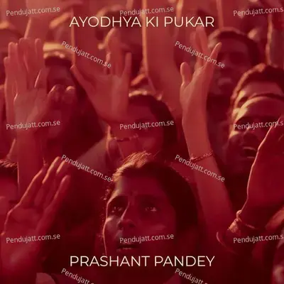 Ayodhya Ki Pukar - Prashant Pandey album cover 