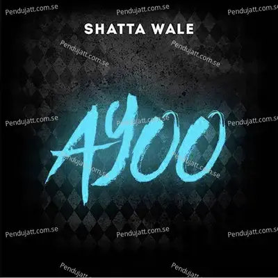 Ayoo - Shatta Wale album cover 