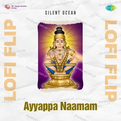 Ayyappa Naamam Lofi Flip - K. Veeramani album cover 