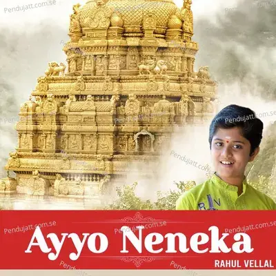 Ayyo Neneka - Rahul Vellal album cover 