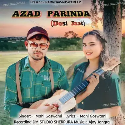 Azad Parinda - Mahi Goswami album cover 