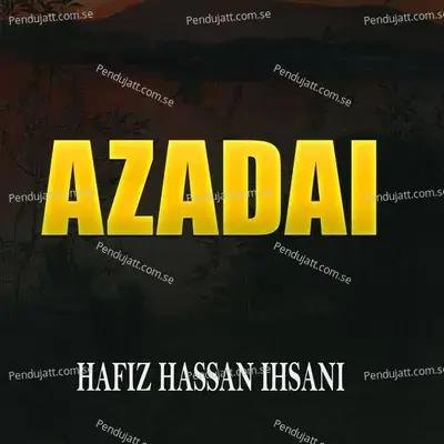 Azadai - Hafiz Hassan Ihsani album cover 