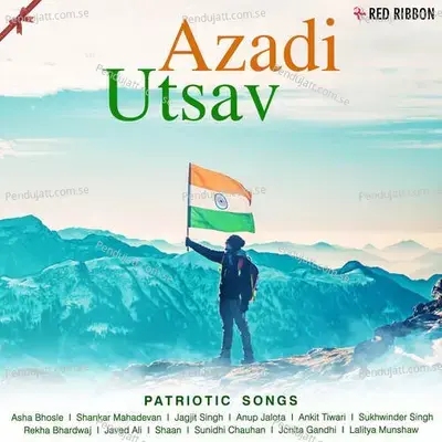 Azadi Utsav - Patriotic Songs - Satish Sharma cover album