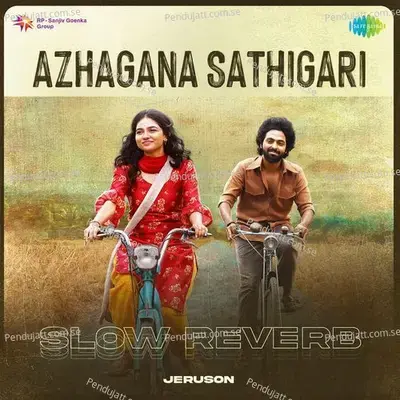 Azhagana Sathigari - Slow Reverb - Jeruson album cover 