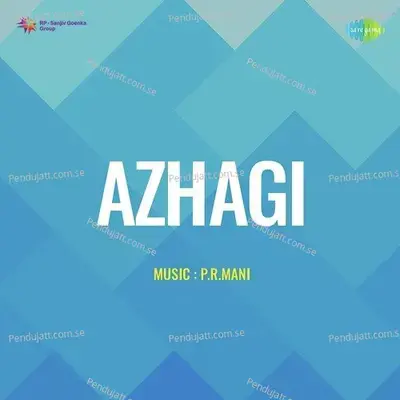 Azhagi - P.R.Mani cover album