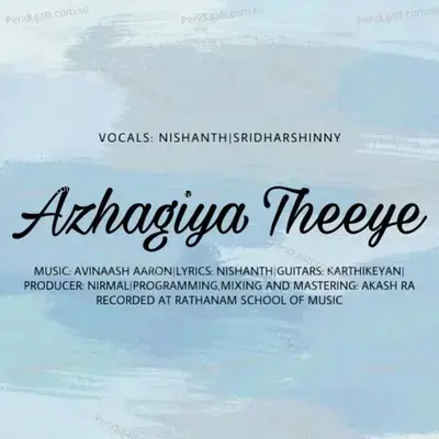 Azhagiya Theeye - Avinaash aaron album cover 