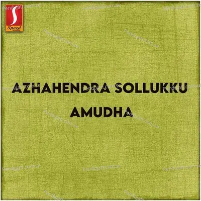 Azhahendra Sollukku Amudha - Rajin Mahadev cover album