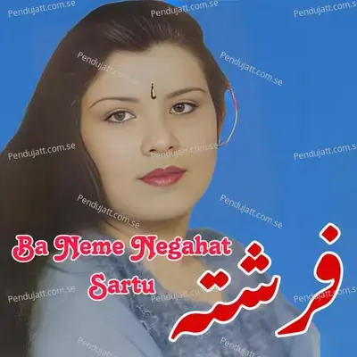 Ba Neme Negahat Sartu - Farishta album cover 