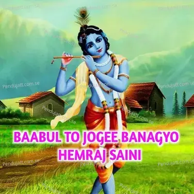 Baabul To Jogee Banagyo - Hemraj Saini album cover 