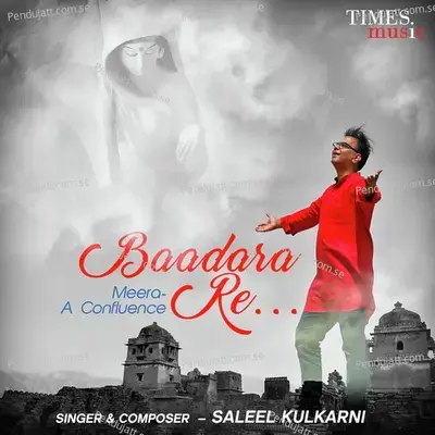 Baadara Re    Meera - A Confluence - Saleel Kulkarni album cover 