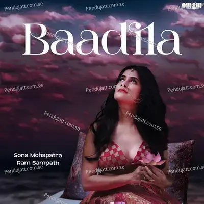 Baadila - Sona Mohapatra album cover 