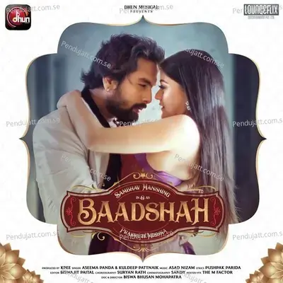 Baadshah - Kuldeep Pattnaik