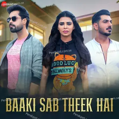 Baaki Sab Theek Hai - Shahid Mallya album cover 