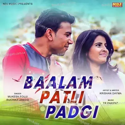 Baalam Patli Padgi - Mukesh Fouji album cover 