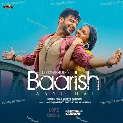 Baarish Aayi Hai (Lofi Chill) - DJ Nitish Gulyani