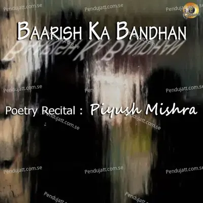 Baarish Ka Bandhan - Piyush Mishra album cover 