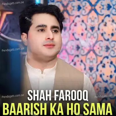 Baarish Ka Ho Sama - Shah Farooq album cover 