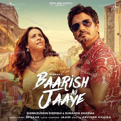 Baarish Ki Jaaye - B Praak