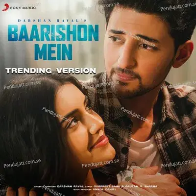 Baarishon Mein  Trending Version  - Darshan Raval