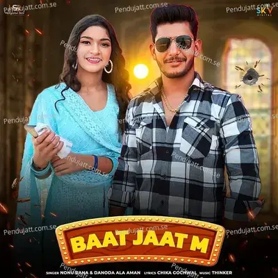 Baat Jaat M - Nonu Rana album cover 