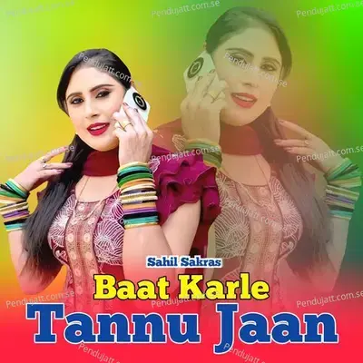 Baat Karle Tannu Jaan - Sahil Sakras album cover 