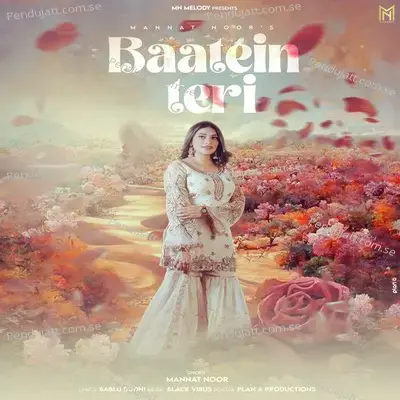 Baatein Teri - Mannat Noor album cover 