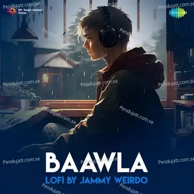 Baawla - Lofi - Badshah album cover 