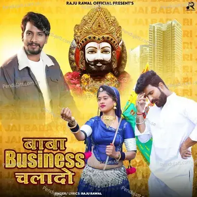 Baba Business Chalado - Raju Rawal album cover 