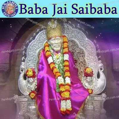 Baba Jai Saibaba - Sanjeevani Bhelande