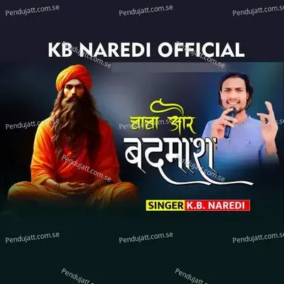 Baba Or Badmash - KB Naredi
