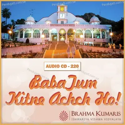 Baba Tum Kitne Achche Ho - Brahmakumari Asmita album cover 