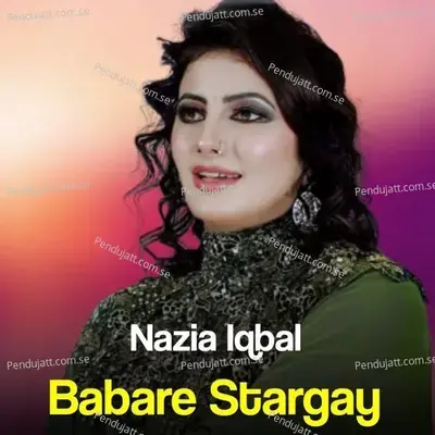 Babare Stargay - Nazia Iqbal cover album