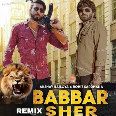 Babbar Sher Remix - Akshay Baisoya album cover 