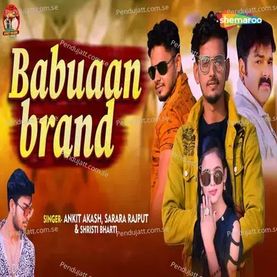 Babuaan Brand - Ankit Akash album cover 