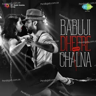 Babuji Dheere Chalna - Anjum Katyal album cover 