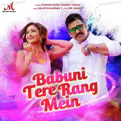 Babuni Tere Rang Mein - Pawan Singh album cover 