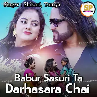 Babur Sasuri Ta Darhasara Chai - ShIkaRi album cover 