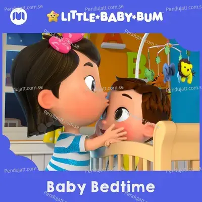 Baby Bedtime - Little Baby Bum Nursery Rhyme Friends cover album